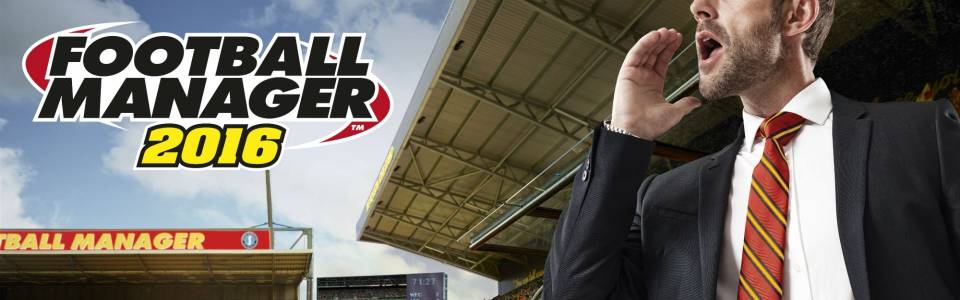Football Manager 2016 – Recensione