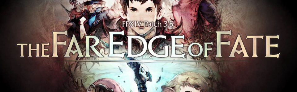 FINAL FANTASY XIV: PATCH 3.5 – THE FAR EDGE OF FATE DISPONIBILE