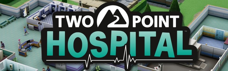 Two Point Hospital – Recensione