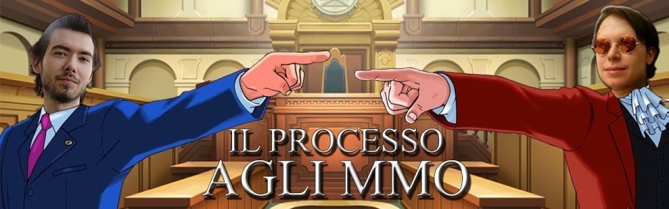 Stasera il Processo agli MMO con Asczor, Plinious ed EmberEye!