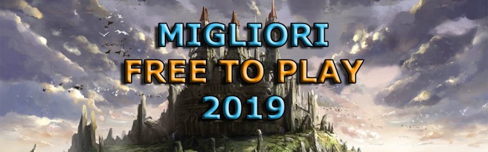 I migliori giochi free to play del 2019 – Video speciale