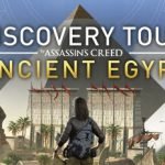 Assassin’s Creed Discovery Tour: riscattabili gratis le modalità esplorative di Origins e Odyssey