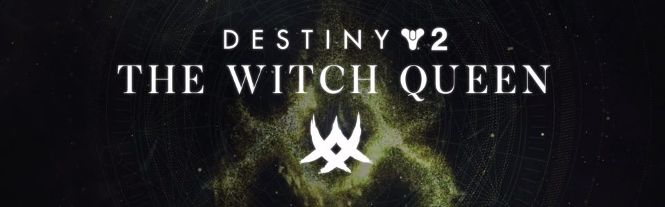 Destiny 2: The Witch Queen rinviata al 2022, nuova impresa esotica disponibile