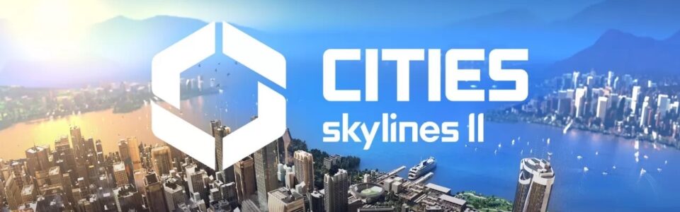 Cities: Skylines 2 è disponibile su PC e Game Pass, ma ci sono tanti problemi