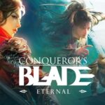 Conqueror’s Blade: è live la nuova Season, Eternal