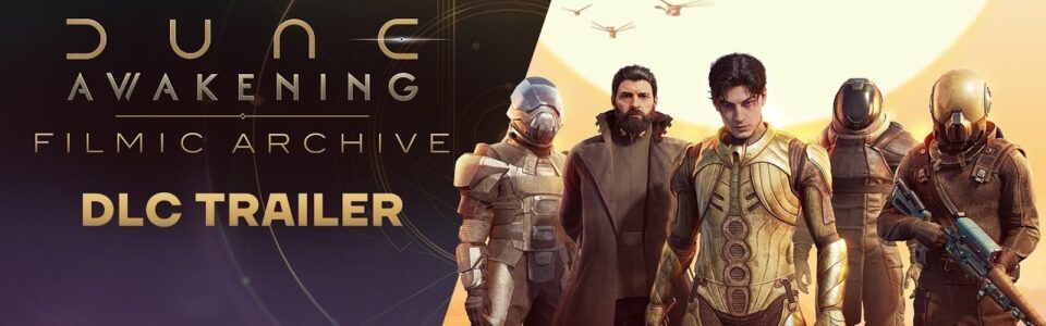 Dune Awakening è disponibile su PS5 e Xbox Series X/S insieme al DLC Filmic Archive Dune Awakening è disponibile su PS5 e Xbox Series X/S insieme al DLC Filmic Archive