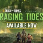 Skull and Bones: è iniziata la Stagione 1, Raging Tides