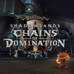 World of Warcraft Shadowlands: è live la patch 9.1, Catene del Dominio