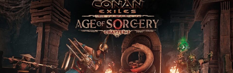 Conan Exiles: è disponibile il Capitolo 2 di Age of Sorcery