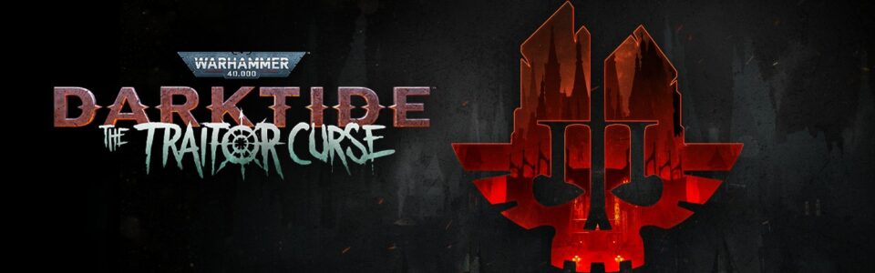 Warhammer 40.000 Darktide: è live la prima parte dell’Update The Traitor Curse