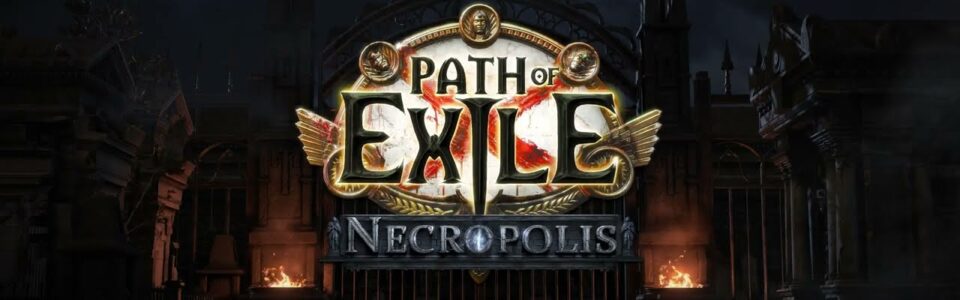 Path of Exile: è live la nuova lega Necropolis