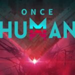 Once Human: in arrivo una nuova Closed Beta