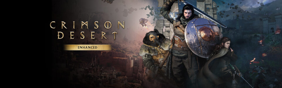 Crimson Desert Enhanced: è disponibile la nuova versione migliorata